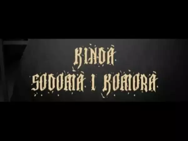Video: Kinda - Sodoma I Komora